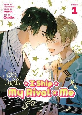 I Ship My Rival x Me (The Comic / Manhua) Vol. 1 -  PEPA