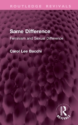 Same Difference - Carol Lee Bacchi