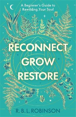 Reconnect, Grow, Restore