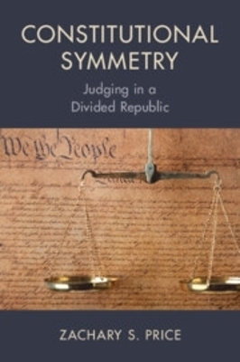 Constitutional Symmetry - Zachary S. Price