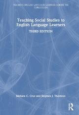 Teaching Social Studies to English Language Learners - Cruz, Bárbara C.; Thornton, Stephen J.