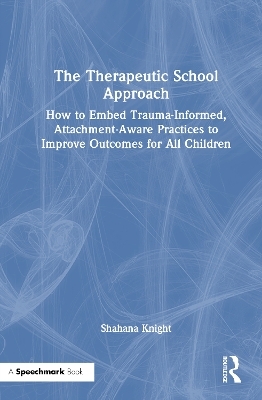 The Therapeutic School Approach