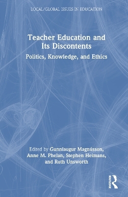 Teacher Education and Its Discontents - 
