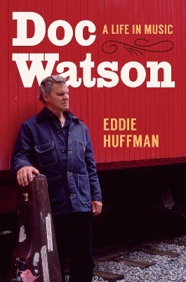 Doc Watson - Eddie Huffman