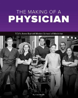 The Making of a Physician - Lisa Martin