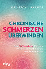 Chronische Schmerzen &uuml;berwinden - Afton L. Hassett