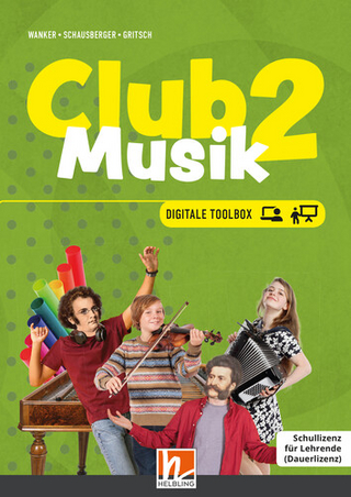 CLUB MUSIK 2 (Lehrplan 2023) | Digitale Toolbox SL