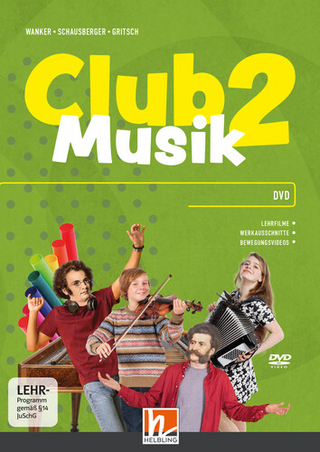 CLUB MUSIK 2 (Lehrplan 2023) | Videos - Ausg. Österreich