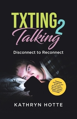 Txting 2 Talking - Kathryn Hotte
