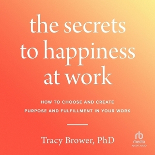 The Secrets to Happiness at Work