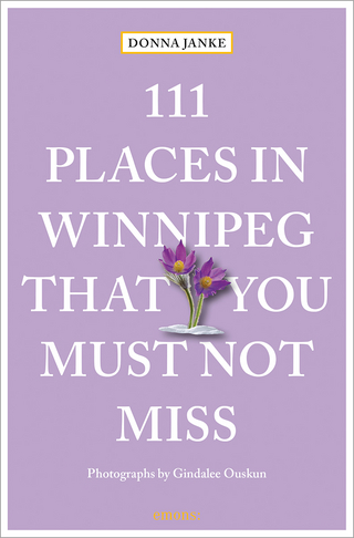 111 places in Winnipeg that you must not miss