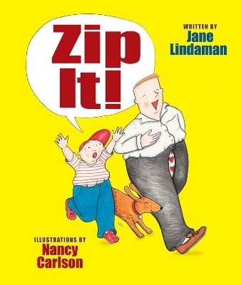 Zip It! - Jane Lindaman