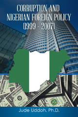 Corruption and Nigerian Foreign Policy (1999 &ndash; 2007) - Jude Uddoh