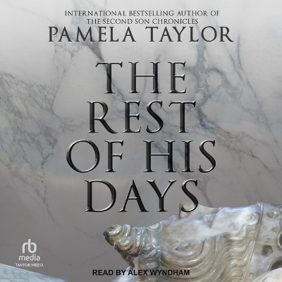 The Rest of His Days - Pamela Taylor