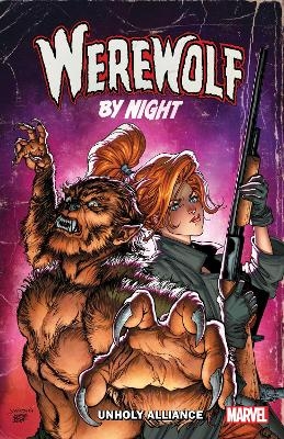 Werewolf by Night: Unholy Alliance - Jed MacKay, Al Ewing