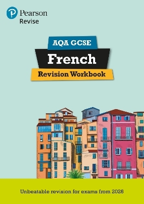 Pearson Revise AQA GCSE French Revision Workbook - for 2026, 2027 exams - Stuart Glover