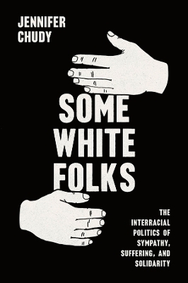 Some White Folks - Jennifer Chudy