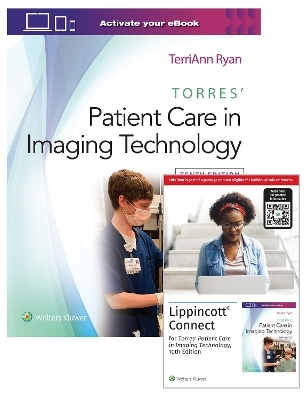 Torres' Patient Care in Imaging Technology 10e Lippincott Connect Print Book and Digital Access Card Package - Terriann Ryan