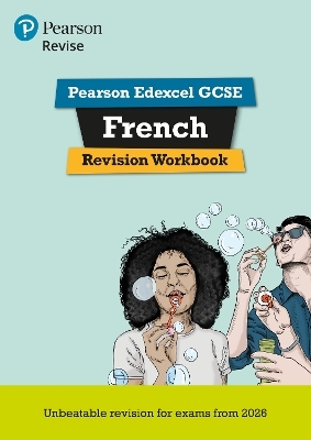 Pearson Revise Edexcel GCSE French Revision Workbook - for 2026, 2027 exams - Stuart Glover