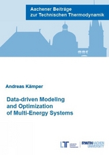 Data-driven Modeling and Optimization of Multi-Energy Systems - Dr Andreas K&auml;mper