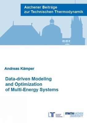 Data-driven Modeling and Optimization of Multi-Energy Systems - Dr Andreas K&auml;mper