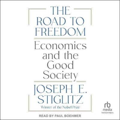 The Road to Freedom - Joseph E Stiglitz