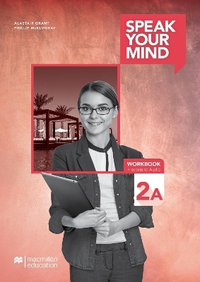 Speak Your Mind Level 2A Workbook + access to Audio