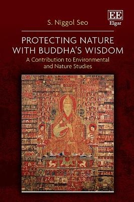 Protecting Nature with Buddha’s Wisdom