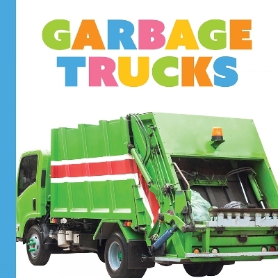Garbage Trucks - Meg Greve
