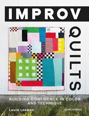 Improv Quilts - Laura Loewen