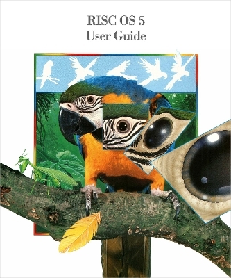 RISC OS 5 User Guide -  RISC OS Open Limited
