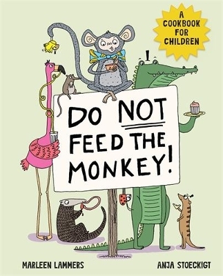 Do Not Feed The Monkey - Marleen Lammers