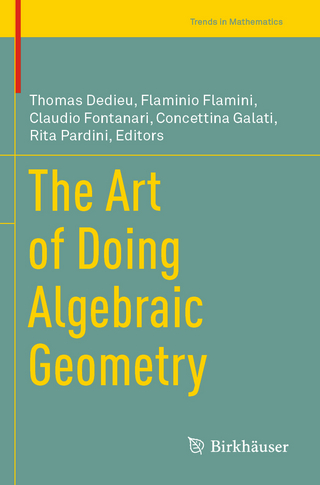 The Art of Doing Algebraic Geometry