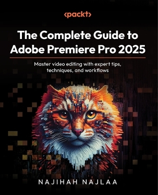 The Complete Guide to Adobe Premiere Pro 2025 - Najihah Najlaa