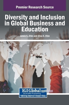 Handbook of Research on Diversity and Inclusion in Global Business and Education