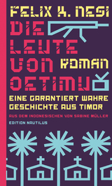 Die Leute von Oetimu - Felix K. Nesi