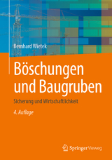 Böschungen und Baugruben - Wietek, Bernhard