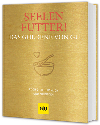 Seelenfutter! das Goldene von GU