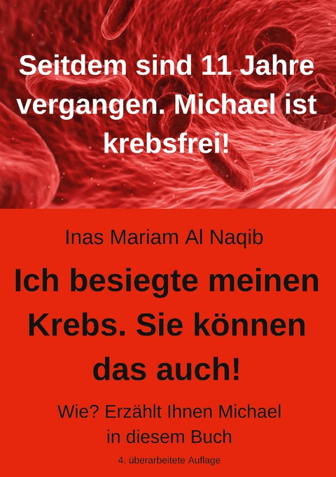 Ich besiegte meinen Krebs. Sie k&ouml;nnen das auch! - Inas Mariam Al Naqib