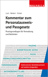 Kommentar zum Personalausweis- und Passgesetz - Anika D. Luch, Anne Neidert, S&ouml;nke Ernst Schulz