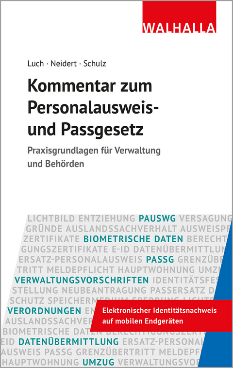 Kommentar zum Personalausweis- und Passgesetz - Anika D. Luch, Anne Neidert, S&ouml;nke Ernst Schulz