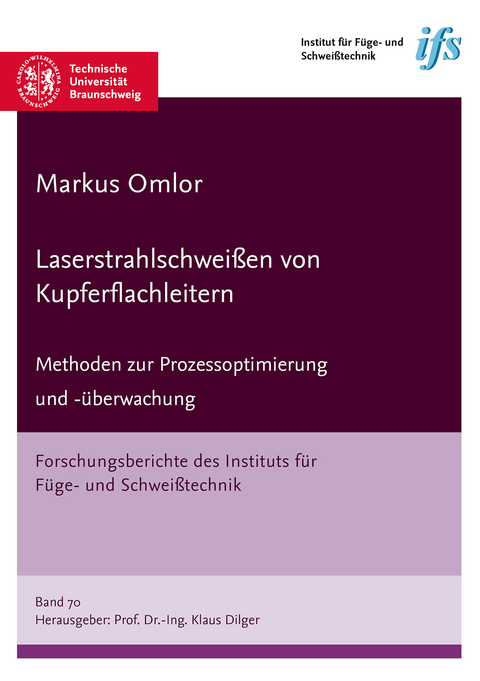 Laserstrahlschwei&szlig;en von Kupferflachleitern - Markus Omlor