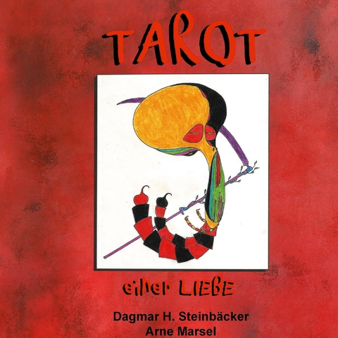 Tarot einer Liebe - Dagmar H. Steinb&auml;cker