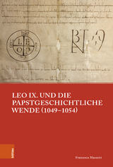Leo IX. und die papstgeschichtliche Wende (1049&ndash;1054) - Francesco Massetti