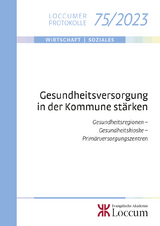 Gesundheitsversorgung in der Kommune st&auml;rken - 