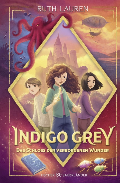 Indigo Grey &ndash; Das Schloss der verborgenen Wunder - Ruth Lauren