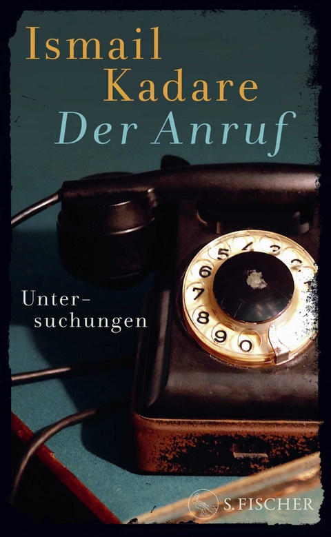 Der Anruf - Ismail Kadare