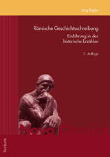 R&ouml;mische Geschichtsschreibung - J&ouml;rg R&uuml;pke
