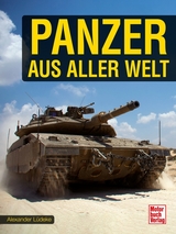 Panzer aus aller Welt - Joachim M. K&ouml;stnick
