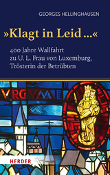 &bdquo;Klagt in Leid...&ldquo; - Georges Hellinghausen